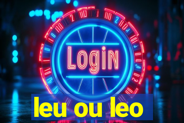 leu ou leo